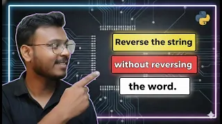 Python Interview Question Reverse a String Without Reversing Words