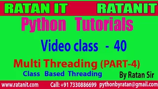Python Tutorial class-40 Python Multi Threading PART-4 By Ratan sir