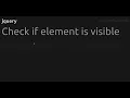 Check if element is visible
