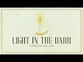 Download Lagu Light in the Dark: Children of the Light (10:45am)