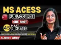 MS Access Full Course One Shot in Just 45 Minutes MS Access Tutorial for Beginners CTA