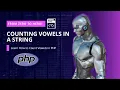 PHP Tutorial Counting Vowels in a String Learn How to Count Vowels in PHP