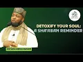 Lagu DETOXIFY YOUR SOUL: A SHA'ABAAN REMINDER || BY USTADH ABDUL RASHID