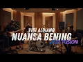 Lagu Vidi Aldiano - Nuansa Bening COVER JAZZ FUSION |#fsreq REQ BY @resnihardiyanti6493