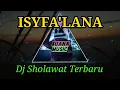 Isyfa'lana - Dj Sholawat Terbaru Full Bass 2021