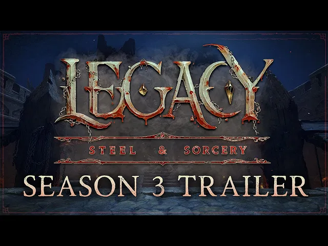Legacy: Steel &amp; Sorcery - Season 3 'Ring of Blood' Trailer