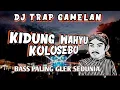 Download Lagu DJ TRAP GAMELAN KIDUNG WAHYU KOLOSEBO BASS GLER 2024