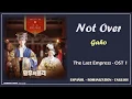 Download Lagu Gaho - Not Over | The Last Empress OST 2 | Lyrics: Español - Rom - English