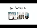 Journey to PRIMO