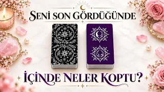 SENİ GÖRDÜĞÜ AN BASTIRDIĞI DUYGULAR GERİ DÖNDÜ | Tarot Falı