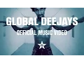 Download Lagu Global Deejays - Hardcore Vibes (Official Music Video)