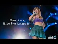 Download Lagu Blank Space (Live From Lisbon) | 1989 Era 🩵