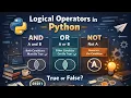 Logical operator in Python with Practical code and for exam