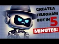 How To Create A Telegram Bot In 5 Minutes