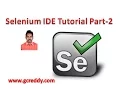 Selenium IDE Tutorial Part-2