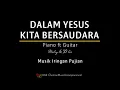 Download Lagu DALAM YESUS KITA BERSAUDARA - Piano feat Guitar wt lyric