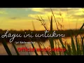 Download Lagu Rido Guswan Saidi - Lagu ini untukmu feat Enter Band ( official music video )