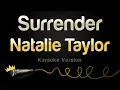 Download Lagu Natalie Taylor - Surrender (Karaoke Version)