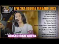 Maulana Ardiansyah - Kehadiran Cinta - Live Ska Reggae Terbaru \u0026 Terpopuler Viral Tiktok 2022