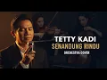 Lagu SENANDUNG RINDU – Tetty Kadi | Orchestra Cover (Male Vocal) | Tembang Kenangan