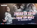 Download Lagu Zindagi Ek Safar Hai Suhana X Mesmerized X Distress X Tirchi Topiwale | DJ Baddiee Mix
