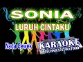 Download Lagu KARAOKE SONIA - LURUH CINTAKU KN7000 [NADA CEWEK] DENI RECORD