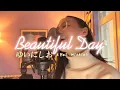 Lagu Beautiful Day【息を吸う ここで吸う 生きてく】- Yui Nishio ゆいにしお [COVER]