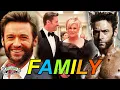 Hugh Jackman Family With Parents Wife Son Daughter Brother Sister and Biography