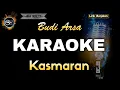 KASMARAN BUDI ARSA - KARAOKE