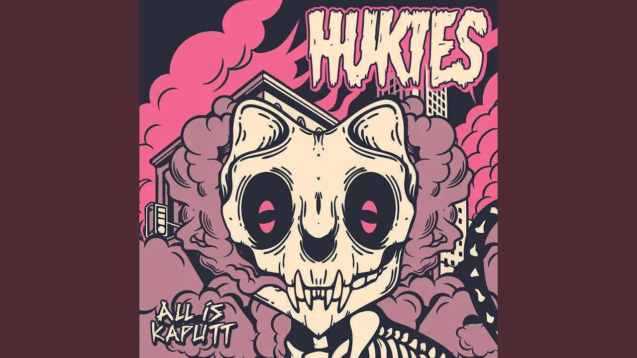 Hukies - All Is Kaputt