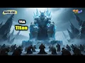 Download Lagu [Review Phim] Vua Titan đại chiến chủng tộc Thần Thánh làm chấn động cả Tam Giới