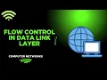 Flow Control Stop Wait Go Back N Selective Repeat Computer network