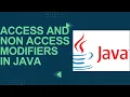 Access and Non access Modifiers in Java