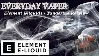 Download Element Eliquid - Tangerine Review MP3
