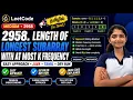 LeetCode 2958 - Length of Longest Subarray With at Most K Frequency Easy Java Tamil