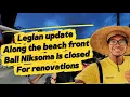 Lagu Looks like Bali Niksoma will starting the renovation,Update from Legian Beach  to Seminyak Beach
