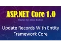 28 ASP NET Core 1 0 C How To Update Records With Entity Framework Core