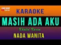 Download Lagu Karaoke MASIH ADA AKU KARAOKE NADA CEWE