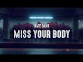Lagu Nate Band - Miss Your Body (Lyrics)