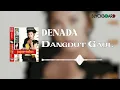 Download Lagu Denada - Dangdut Gaul