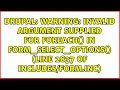 Warning Invalid argument supplied for foreach in form - select