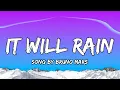 Download Lagu Bruno Mars - It will rain (LYRICS)