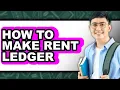 How To Make Rent Ledger - Easy Guide