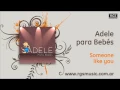 Download Lagu Adele para Bebés - Someone like you