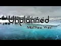 Unplanned-Matthew West-(LYRICs)