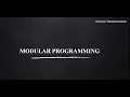 MODULAR PROGRAMMING IN C 55