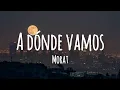 Lagu MORAT - A DÓNDE VAMOS (Letra) ♥️