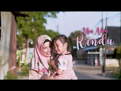 Download MP3 Ibu Aku Rindu - Jasmine (Official Lirik Video)