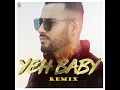 Yeh Baby (Remix)