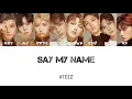 Download Lagu 【日本語字幕/かなるび】Say My Name  -ATEEZ-